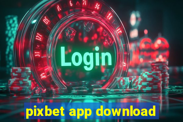 pixbet app download